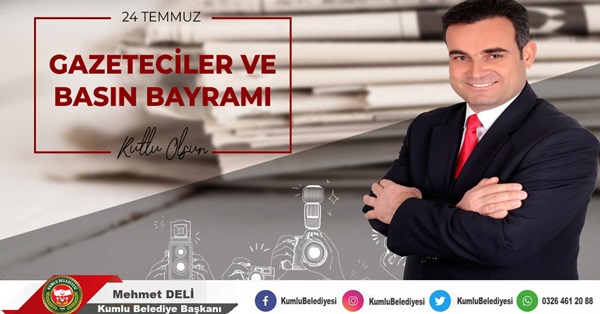 Deli: 24 Temmuz Gazeteciler ve Basın Bayramı’nı kutluyorum