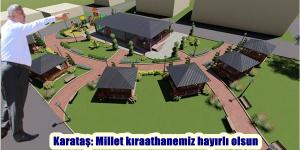 Karataş: Millet kıraathanemiz hayırlı olsun