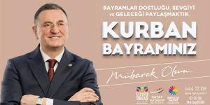 SAVAŞ: KURBAN BAYRAMI BİZE, UMUDU, BİRLİKTELİĞİ VE BEREKETİ MÜJDELESİN
