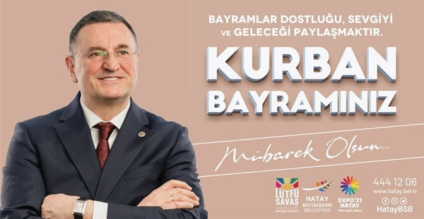 SAVAŞ: KURBAN BAYRAMI BİZE, UMUDU, BİRLİKTELİĞİ VE BEREKETİ MÜJDELESİN