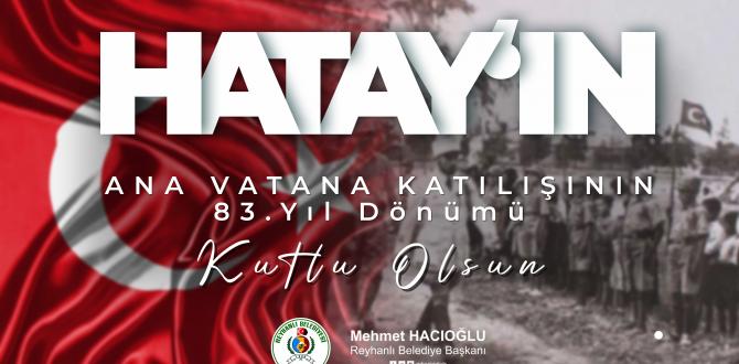 Hacıoğlu: Hatay’ın gurur günü kutlu olsun
