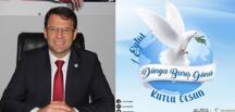Eryılmaz: 1 Eylül Dünya Barış Günü’nü kutluyorum