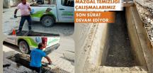 MAZGAL TEMİZLİĞİ ÇALIŞMALARI SON SÜRAT DEVAM EDİYOR