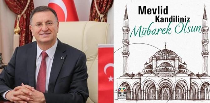 Savaş: Mevlid Kandilimiz mübarek olsun