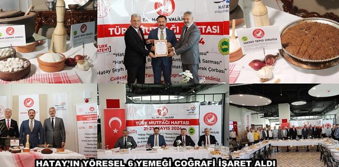 HATAY’IN YÖRESEL 6 YEMEĞİ COĞRAFİ İŞARET ALDI