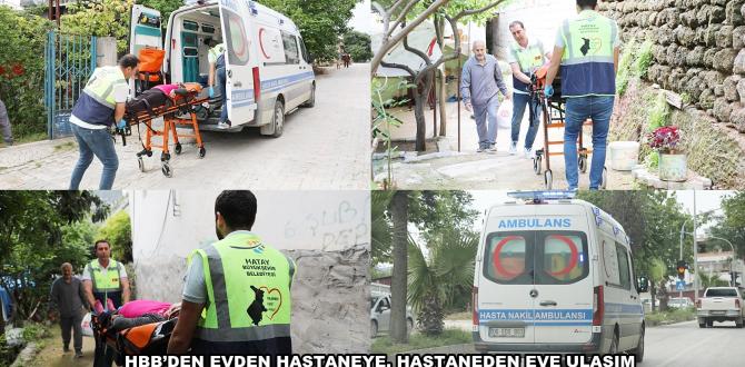 HBB’DEN EVDEN HASTANEYE, HASTANEDEN EVE ULAŞIM