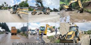 HBB, ÇEVRE DÜZENLEMELERİ VE YOL BAKIMINDA HIZ KESMİYOR