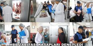 HBB ZABITASI KASAPLARI DENETLEDİ