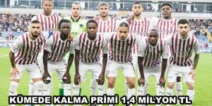 KÜMEDE KALMA PRİMİ 1,4 MİLYON TL