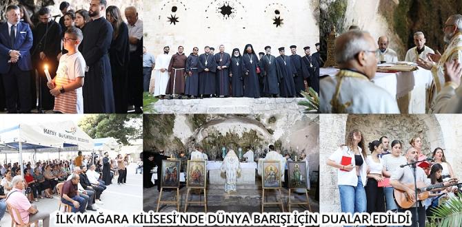 İLK MAĞARA KİLİSESİ’NDE DÜNYA BARIŞI İÇİN DUALAR EDİLDİ